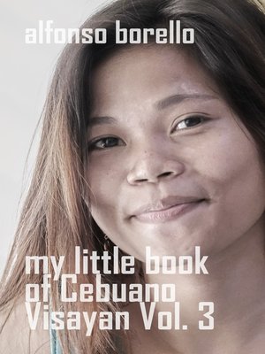 cover image of My Little Book of Cebuano Visayan Volume 3